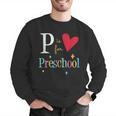 P Is For Preschool Teacher Student Back To School Men Graphic Sweatshirt, funny gift P Is For Preschool Teacher Student Back To School Men Graphic Sweatshirt, funny gift