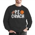 PE Gym Teacher Quotes School Class Instructor And Coach Men Graphic Sweatshirt, Pe Teacher Sweatshirts, funny gift PE Gym Teacher Quotes School Class Instructor And Coach Men Graphic Sweatshirt, Pe Teacher Sweatshirts, funny gift