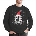 PE Squad Christmas PE Teacher Matching Xmas Men Graphic Sweatshirt, Pe Teacher Sweatshirts, funny gift PE Squad Christmas PE Teacher Matching Xmas Men Graphic Sweatshirt, Pe Teacher Sweatshirts, funny gift