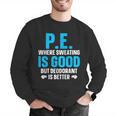 PE Teacher Art For Men Women Gym Teacher Appreciation Men Graphic Sweatshirt, Pe Teacher Sweatshirts, funny gift PE Teacher Art For Men Women Gym Teacher Appreciation Men Graphic Sweatshirt, Pe Teacher Sweatshirts, funny gift
