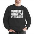 PE Teacher Men Graphic Sweatshirt, Pe Teacher Sweatshirts, funny gift PE Teacher Men Graphic Sweatshirt, Pe Teacher Sweatshirts, funny gift