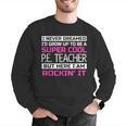 PE Teacher Shirt Physical Education Teacher Men Graphic Sweatshirt, Pe Teacher Sweatshirts, funny gift PE Teacher Shirt Physical Education Teacher Men Graphic Sweatshirt, Pe Teacher Sweatshirts, funny gift
