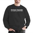 Physics Teacher Physics Teacher For Men Women Girls Kids Men Graphic Sweatshirt, funny gift Physics Teacher Physics Teacher For Men Women Girls Kids Men Graphic Sweatshirt, funny gift