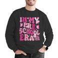 In My Preschool Era Teachers Women Back To School Kids Girls Men Graphic Sweatshirt, funny gift
