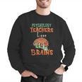Psychology Teachers Love Brains Halloween For Psychologists Men Women Men Graphic Sweatshirt, funny gift