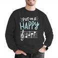 Put On A Happy Face Music Music Teacher Men Graphic Sweatshirt, funny gift Put On A Happy Face Music Music Teacher Men Graphic Sweatshirt, funny gift