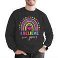 Rainbow I Believe In You Teacher Testing Day Men Graphic Sweatshirt, funny gift Rainbow I Believe In You Teacher Testing Day Men Graphic Sweatshirt, funny gift