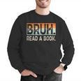 Read A Book Bruh Cool Ela English Teacher Reading Literature Men Graphic Sweatshirt, English Teacher Sweatshirts, funny gift