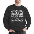 Did You Read The Syllabus Shirt Teacher Men Women Men Graphic Sweatshirt, funny gift Did You Read The Syllabus Shirt Teacher Men Women Men Graphic Sweatshirt, funny gift