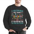 If You Can Read This Thank A Teacher Teacher Men Graphic Sweatshirt, funny gift If You Can Read This Thank A Teacher Teacher Men Graphic Sweatshirt, funny gift