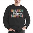 Regulation Before Expectation Cute ABA SPED Teacher Therapy Men Graphic Sweatshirt, funny gift Regulation Before Expectation Cute ABA SPED Teacher Therapy Men Graphic Sweatshirt, funny gift