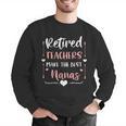 Retired Teachers Make The Best Nanas Cute G Ma Nana Grandma Men Graphic Sweatshirt, funny gift Retired Teachers Make The Best Nanas Cute G Ma Nana Grandma Men Graphic Sweatshirt, funny gift