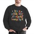 Retro It's a Good Day To Make Some Art Teacher Student Men Graphic Sweatshirt, funny gift Retro It's a Good Day To Make Some Art Teacher Student Men Graphic Sweatshirt, funny gift