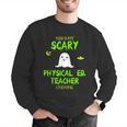 Scary Physical Education Ed Teacher Costume Halloween Easy Men Graphic Sweatshirt, funny gift