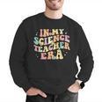 In My Science Teacher Era Retro Back To School STEM Teacher For Men Women Men Graphic Sweatshirt, Science Teacher Sweatshirts, funny gift In My Science Teacher Era Retro Back To School STEM Teacher For Men Women Men Graphic Sweatshirt, Science Teacher Sweatshirts, funny gift