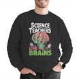 Science Teachers Love Brains Shirt Men Women Halloween Men Graphic Sweatshirt, Science Teacher Sweatshirts, funny gift Science Teachers Love Brains Shirt Men Women Halloween Men Graphic Sweatshirt, Science Teacher Sweatshirts, funny gift