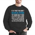 Sixth Grade Teacher 6th Grade Teacher T-Shirt Men Graphic Sweatshirt, funny gift