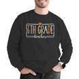 Sixth Grade Teacher 6th Grade Teachers Back To School For Men Women Kids Men Graphic Sweatshirt, funny gift Sixth Grade Teacher 6th Grade Teachers Back To School For Men Women Kids Men Graphic Sweatshirt, funny gift
