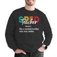 Special Education For Men Women SPED Teacher Men Graphic Sweatshirt, funny gift