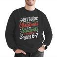 Students Saying 6-7 67 Six Seven Teacher Christmas Men Graphic Sweatshirt, funny gift Students Saying 6-7 67 Six Seven Teacher Christmas Men Graphic Sweatshirt, funny gift