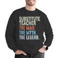 Substitute Teacher Man The Myth The Legend Appreciation Day Men Graphic Sweatshirt, funny gift Substitute Teacher Man The Myth The Legend Appreciation Day Men Graphic Sweatshirt, funny gift