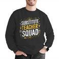 Substitute Teacher Squad Sub Teacher Substitute Teaching Men Graphic Sweatshirt, funny gift