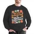 Be Like Subtraction Make A Difference Teacher Student Math Men Graphic Sweatshirt, funny gift