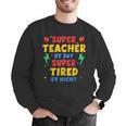 Super Teacher By Day Super Tired By Night Teacher For Men Women Men Graphic Sweatshirt, Super Teacher Sweatshirts, funny gift Super Teacher By Day Super Tired By Night Teacher For Men Women Men Graphic Sweatshirt, Super Teacher Sweatshirts, funny gift