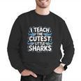 I Teach The Cutest Little Sharks Teacher School Men Graphic Sweatshirt, funny gift I Teach The Cutest Little Sharks Teacher School Men Graphic Sweatshirt, funny gift