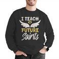 I Teach Future Saints Catholic Educator Teacher Men Graphic Sweatshirt, Future Teacher Sweatshirts, funny gift I Teach Future Saints Catholic Educator Teacher Men Graphic Sweatshirt, Future Teacher Sweatshirts, funny gift