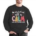 Teacher All Calm Said No Teacher Christmas Pencil Tree Men Graphic Sweatshirt, funny gift Teacher All Calm Said No Teacher Christmas Pencil Tree Men Graphic Sweatshirt, funny gift