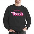Teacher Life My Job Is Teach Men Graphic Sweatshirt, funny gift Teacher Life My Job Is Teach Men Graphic Sweatshirt, funny gift