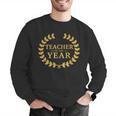 Teacher Of The Year Greatest Ever Award Day Men Graphic Sweatshirt, funny gift