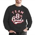 Team 8th Grade Eighth For Teacher Or Students For Men Women Girls Kids Men Graphic Sweatshirt, funny gift Team 8th Grade Eighth For Teacher Or Students For Men Women Girls Kids Men Graphic Sweatshirt, funny gift