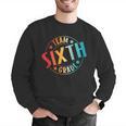 Team Sixth Grade Teacher Student Back To School 6th Grade Men Graphic Sweatshirt, funny gift Team Sixth Grade Teacher Student Back To School 6th Grade Men Graphic Sweatshirt, funny gift