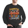 Thankful For My Kindergarten Turkeys Thanksgiving Teacher Men Graphic Sweatshirt, funny gift Thankful For My Kindergarten Turkeys Thanksgiving Teacher Men Graphic Sweatshirt, funny gift