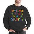 Tiny Human Security Preschool Childcare Teacher Babysitters Men Graphic Sweatshirt, funny gift Tiny Human Security Preschool Childcare Teacher Babysitters Men Graphic Sweatshirt, funny gift