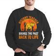 History Teacher Brings Past Back To Life Halloween Zombie Men Graphic Sweatshirt, History Teacher Sweatshirts, funny gift History Teacher Brings Past Back To Life Halloween Zombie Men Graphic Sweatshirt, History Teacher Sweatshirts, funny gift