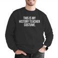 This Is My History Teacher Costume Halloween T Shirt Men Women Kids Men Graphic Sweatshirt, History Teacher Sweatshirts, funny gift