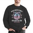 Never Underestimate Teachers Who Runs For Fun Running Teache Men Graphic Sweatshirt, funny gift Never Underestimate Teachers Who Runs For Fun Running Teache Men Graphic Sweatshirt, funny gift