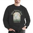Weird Teachers Build Character- Teacher's Day Men Graphic Sweatshirt, funny gift Weird Teachers Build Character- Teacher's Day Men Graphic Sweatshirt, funny gift