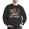 Wild About Learning Back To School First Day Teacher Student Men Graphic Sweatshirt, funny gift Wild About Learning Back To School First Day Teacher Student Men Graphic Sweatshirt, funny gift