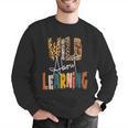 Wild About Learning Teacher Back To School Teaching Men Graphic Sweatshirt, funny gift Wild About Learning Teacher Back To School Teaching Men Graphic Sweatshirt, funny gift