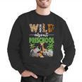 Wild About Preschool Teacher Student Preschool Zoo Safari Men Graphic Sweatshirt, funny gift