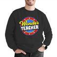 Wonder Teacher Super Woman Power Superhero Back To School Men Graphic Sweatshirt, Super Teacher Sweatshirts, funny gift Wonder Teacher Super Woman Power Superhero Back To School Men Graphic Sweatshirt, Super Teacher Sweatshirts, funny gift
