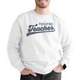 Theatre Teacher Men Women Vintage Graphic Theatre Teacher Men Graphic Sweatshirt, funny gift Theatre Teacher Men Women Vintage Graphic Theatre Teacher Men Graphic Sweatshirt, funny gift