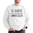 All Behavior Is A Form Of Communication SPED Teacher Autism Men Women Men Graphic Sweatshirt, funny gift All Behavior Is A Form Of Communication SPED Teacher Autism Men Women Men Graphic Sweatshirt, funny gift