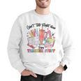 Can't Talk Right Now Doing Teacher Stuff Teacher Stuff Men Graphic Sweatshirt, funny gift