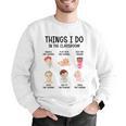 Daycare Preschool Infant Teacher Thing I Do In The Classroom Men Graphic Sweatshirt, funny gift Daycare Preschool Infant Teacher Thing I Do In The Classroom Men Graphic Sweatshirt, funny gift