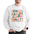 What Are We Doing Today Physical Education PE Teacher Women Men Graphic Sweatshirt, Pe Teacher Sweatshirts, funny gift What Are We Doing Today Physical Education PE Teacher Women Men Graphic Sweatshirt, Pe Teacher Sweatshirts, funny gift